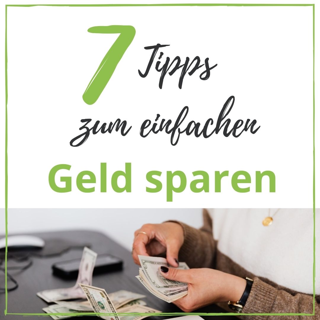 7 Tipps zum einfachen Geld sparen